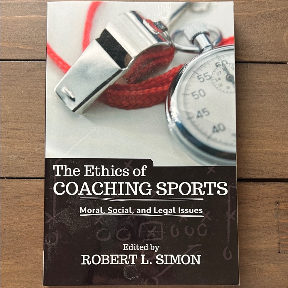 The Ethics of coaching sports Book